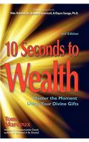 10 Seconds to Wealth