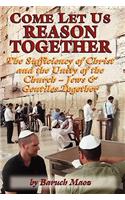 Come Let Us Reason Together