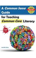 Common Sense Guide for Teaching Common Core Literacy