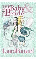 Baby & the Bride