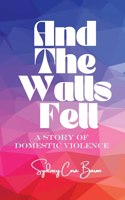 And The Walls Fell