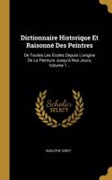 Dictionnaire Historique Et Raisonné Des Peintres