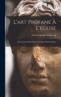 L'art Profane À L'église