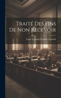 Traité Des Fins De Non Recevoir