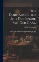 Dornauszieher Und Der Knabe Mit Der Gans