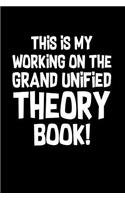 Grand Unified Theory Book