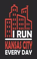 I Run Kansas City Every Day: Kansas City Notebook Kansas City Vacation Journal 110 Blank Paper Pages 6x9 Handlettering Diary I Logbook Kansas City Buch