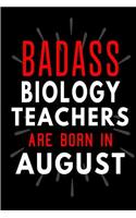 Badass Biology Teachers Are Born In August