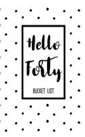 Hello Forty Bucket List