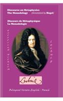 Discourse on Metaphysics - The Monadology (Annotated by Hegel) / Discours de Métaphysique - La Monadologie