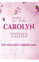 It's a Carolyn Thing You Wouldn't Understand