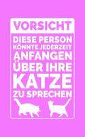 Vorsicht! Redet Über Katzen: Notizbuch / Notizheft Für Katzenliebhaber Katzenliebhaber-In Katzenfreund-In Crazy Cat Lady A5 (6x9in) Liniert Mit Linien