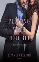 Playing with Trouble Lib/E