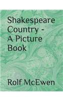 Shakespeare Country - A Picture Book