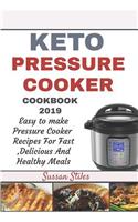 Keto Pressure Cooker Cookbook 2019