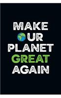 Make Our Planet Great Again