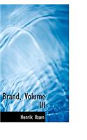 Brand, Volume III