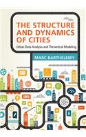 Structure and Dynamics of Cities