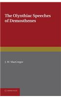 The Olynthiac Speeches of Demosthenes