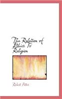 The Relation of Ethics to Religion