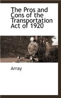 Pros and Cons of the Transportation Act of 1920