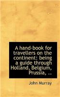 A Hand-Book for Travellers on the Continent