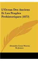 L'Ocean Des Anciens Et Les Peuples Prehistoriques (1873)