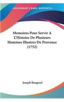 Memoires Pour Servir A L'Histoire De Plusieurs Hommes Illustres De Provence (1752)
