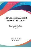 Confessor, A Jesuit Tale Of The Times