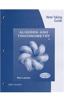 Note Taking Guide for Larson's Algebra & Trigonometry, 9th