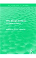 U.S. Energy Policies (Routledge Revivals)