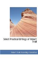 Select Practical Writings of Robert Traill