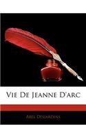 Vie de Jeanne D'Arc