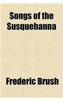 Songs of the Susquehanna
