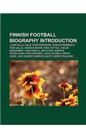 Finnish Football Biography Introduction: Roni Porokara, Juha Hakola, Niklas Moisander, Anssi Jaakkola, Mika Kottila, Markus Paatelainen(English)