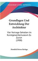 Grundlagen Und Entwicklung Der Architektur