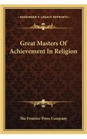 Great Masters of Achievement in Religion