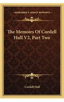 Memoirs of Cordell Hull V2, Part Two