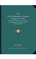 The Great Earthquake In Japan, October 28, 1891