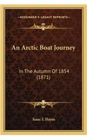 Arctic Boat Journey an Arctic Boat Journey
