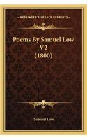 Poems By Samuel Low V2 (1800)