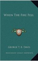 When The Fire Fell