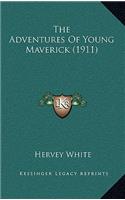 The Adventures Of Young Maverick (1911)