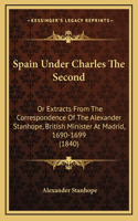 Spain Under Charles the Second
