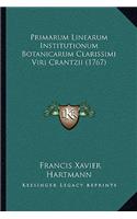 Primarum Linearum Institutionum Botanicarum Clarissimi Viri Crantzii (1767)