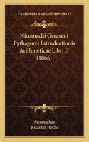 Nicomachi Geraseni Pythagorei Introductionis Arithmeticae Libri II (1866)