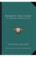 Beneath The Stone