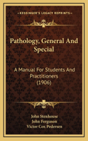 Pathology, General And Special