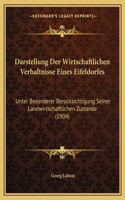 Darstellung Der Wirtschaftlichen Verhaltnisse Eines Eifeldorfes