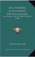 Das Hohere Schulwesen Deutschlands